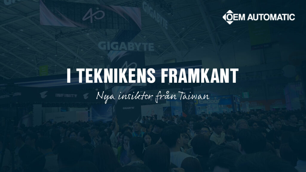 Taiwan i teknikens framkant OEM Automatic